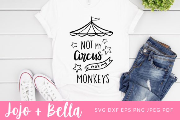 Not My Circus Not My Monkeys SVG: A Designer’s Review