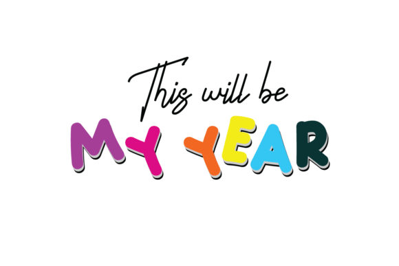 Review: This Will Be My Year Quote SVG Cut for Embroidery