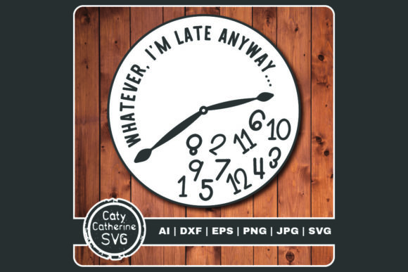 Whatever I'm Late Anyway Funny Clock Review